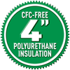 4" Polyrethane insulation